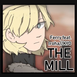 THE MILL