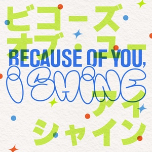 Because of You, I Shine (Japanese Version)
