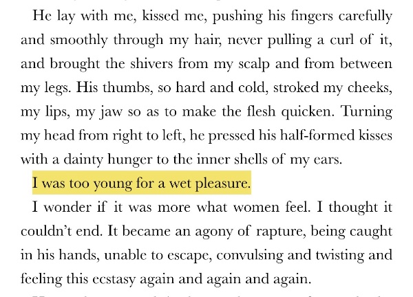 i was too young for a wet pleasure.