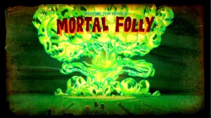 Mortal Folly
