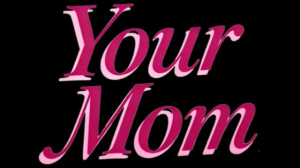 Your Mother