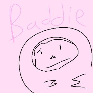 Baddie