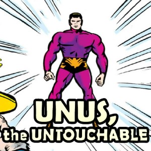Unus, the Untouchable