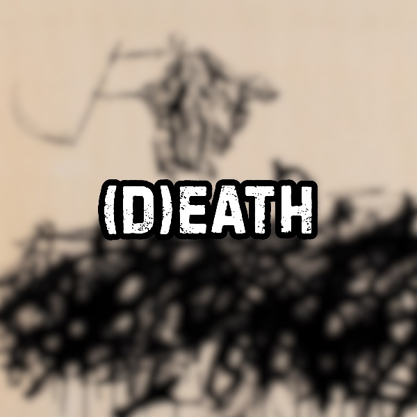 (D)eath