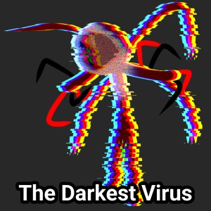 The Darkest Virus