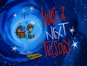 House of Next Tuesday