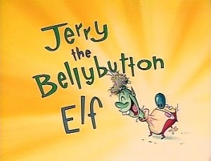 Jerry the Bellybutton Elf