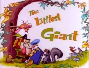 The Littlest Giant