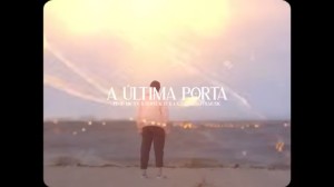 A ÚLTIMA PORTA