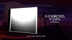 O EXORCISTA DA FAMÍLIA