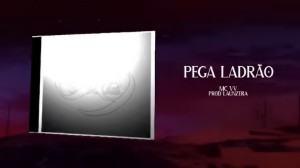 PEGA LADRÃO