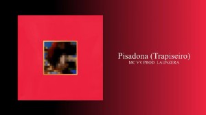 Pisadona (Trapiseiro)