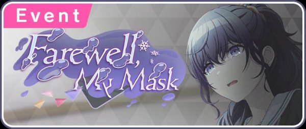 Farewell, My Mask