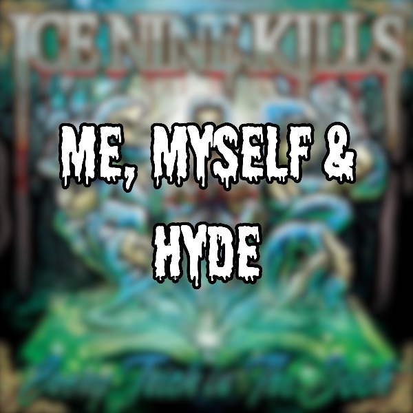 Me, Myself & Hyde