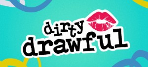Dirty Drawful