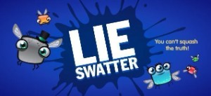 Lie Swatter