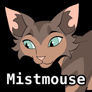 Mistmouse