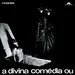 OS MUTANTES - A DIVINA COMÉDIA OU ANDO MEIO DESLIGADO