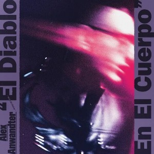 ALEX ANDWANDTER - EL DIABLO EN EL CUERPO