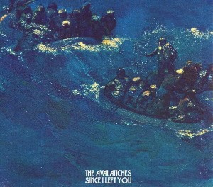 THE AVALANCHES - SINCE I LEFT YOU