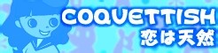[COQUETTISH]