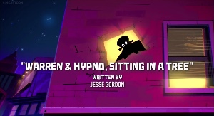 Warren & Hypno, Sitting in a Tree