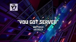 You Got Served