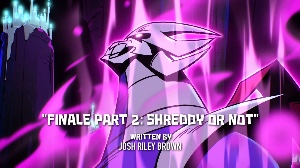Finale Part 2: Shreddy or Not