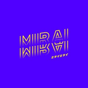 90 Days - Mirai Mirai
