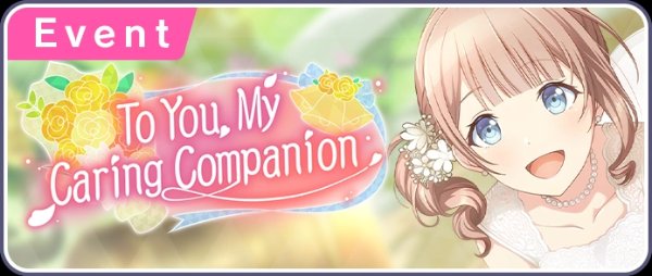 To You, My Caring Companion