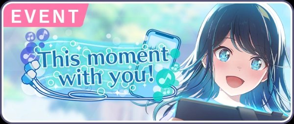 This moment with you!