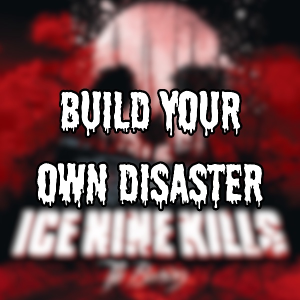 Build Your Own Disaster