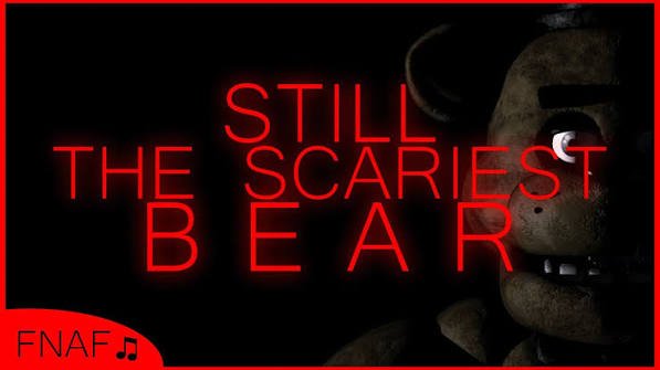 Still The Scariest Bear