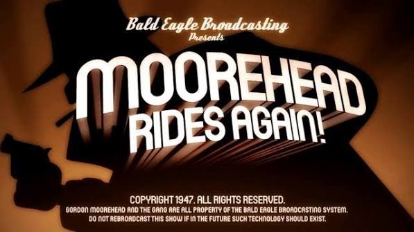 Moorehead Rides Again
