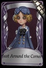 Just Around the Corner