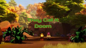 They Call It Doom
