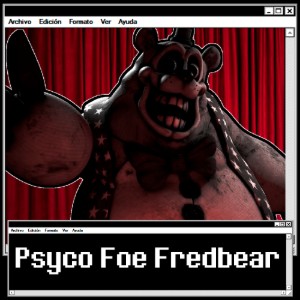 Psyco Foe Fredbear