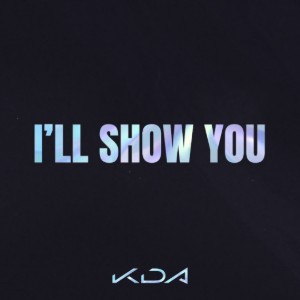 I'LL SHOW YOU