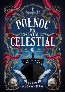 Północ na statku Celestial - statek dla magicznych wyrzutków, z którego znikają jedno po drugim