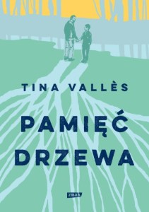 Pamięć drzewa - o relacji dziecka z umierającym dziadkiem