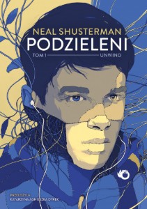 Unwind/Podzieleni - nastolatkowie sprzedawani na części