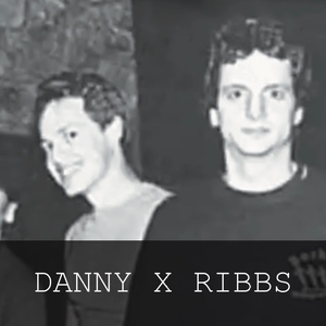 danny x ribbs