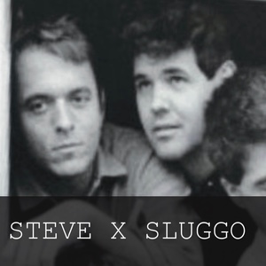 steve x sluggo