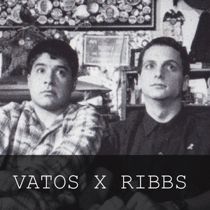 vatos x ribbs