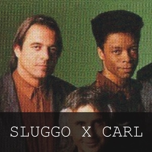 sluggo x carl