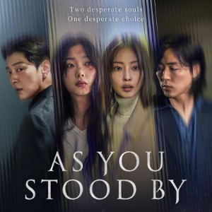 As You Stood By