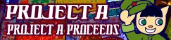 PROJECT A PROCEEDS