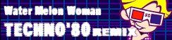 [TECHNO'80 REMIX]