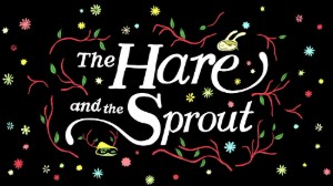 The Hare and the Sprout