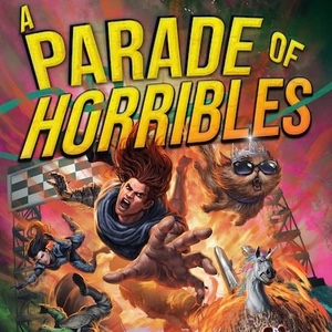 A Parade of Horribles